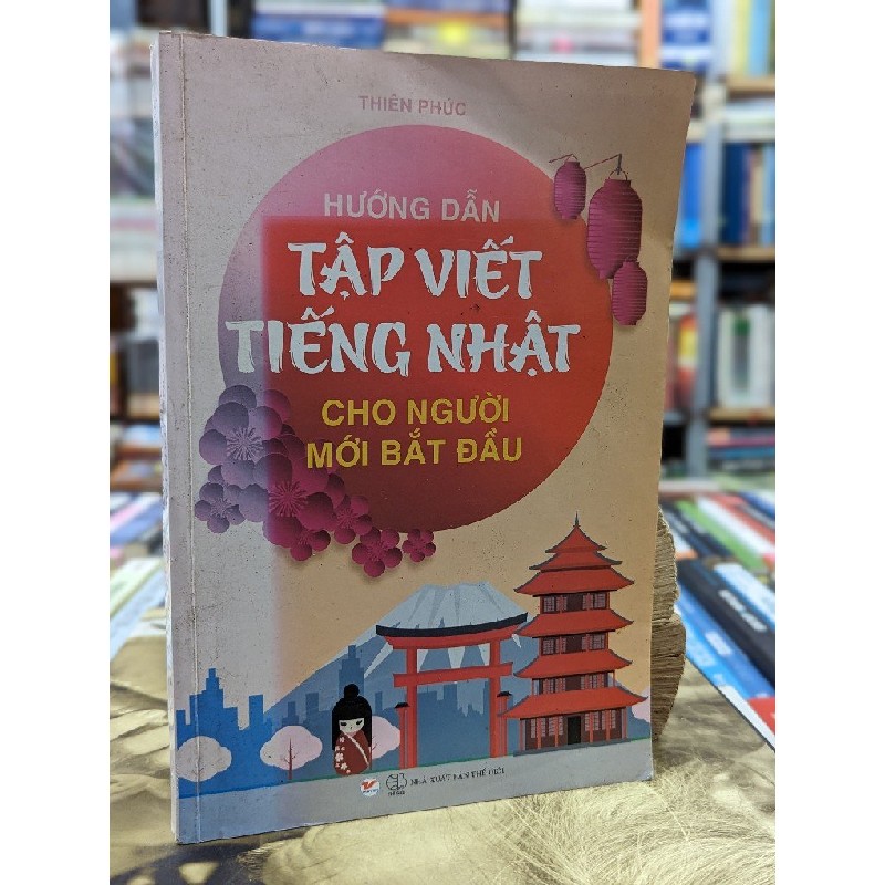 Hướng dẫn tập viết tiếng Nhật cho người mới bắt đầu - Thiên Phúc 119713