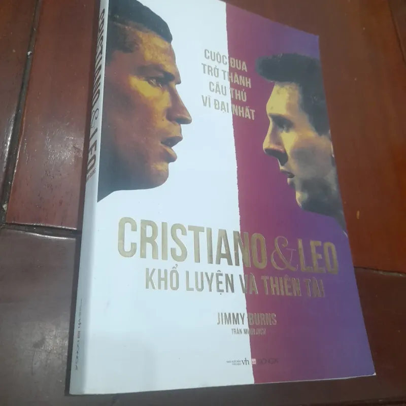 CRISTIANO & LEO, Khổ luyện và Thiên tài - Cuộc đua thành cầu thủ vĩ đại nhất 753744