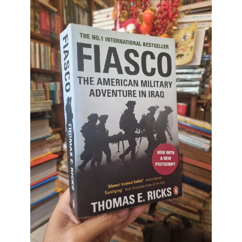 Fiasco : The American Military Adventure in Iraq - Thomas E. Ricks 386968