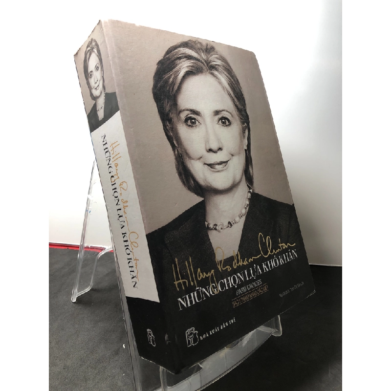 Những lựa chọn khó khăn 2016 mới 80% ố vàng Hillary Rodham Clinton HPB3108 LỊCH SỬ - CHÍNH TRỊ - TRIẾT HỌC 350322