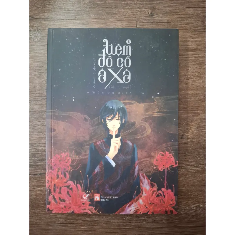 Tiệm đồ cổ Á Xá (Tập 1) - Huyền Sắc - Tiểu thuyết giả tưởng 754926