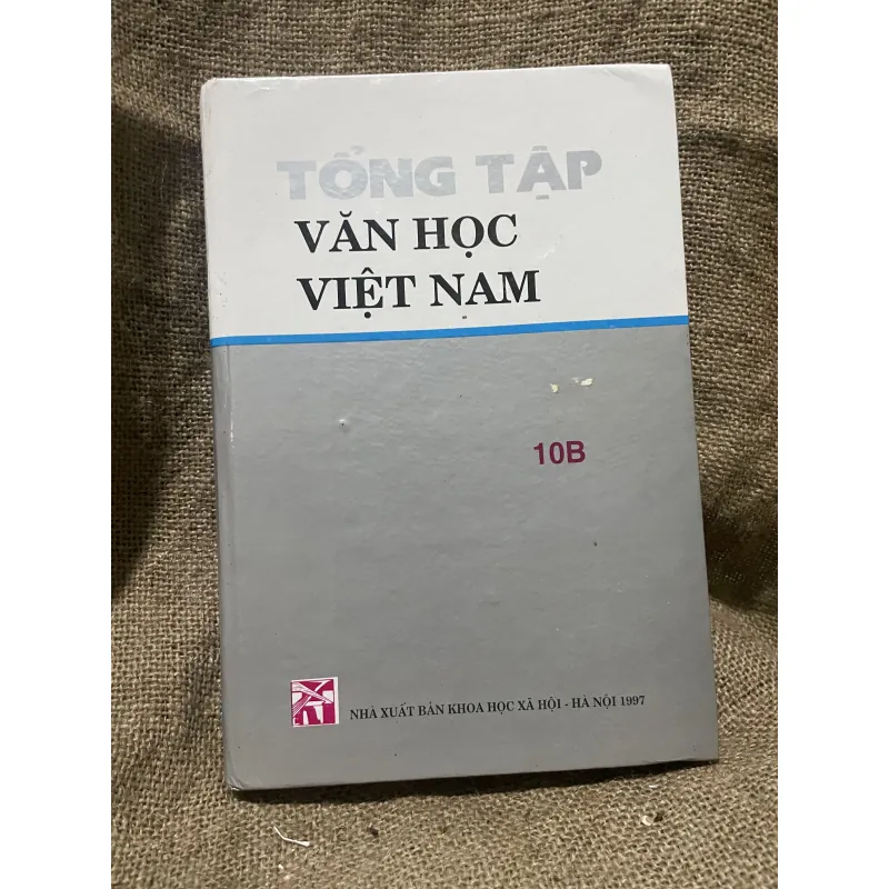 Tổng tập văn học Việt Nam 10B : thế kỷ 18-19  450 trang khổ lớn 1001652
