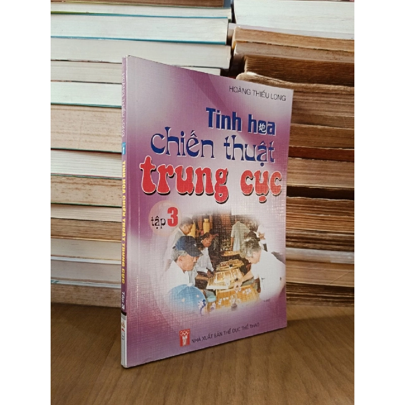 Tinh hoa chiến thuật trung cục - Hoàng Thiếu Long 999685