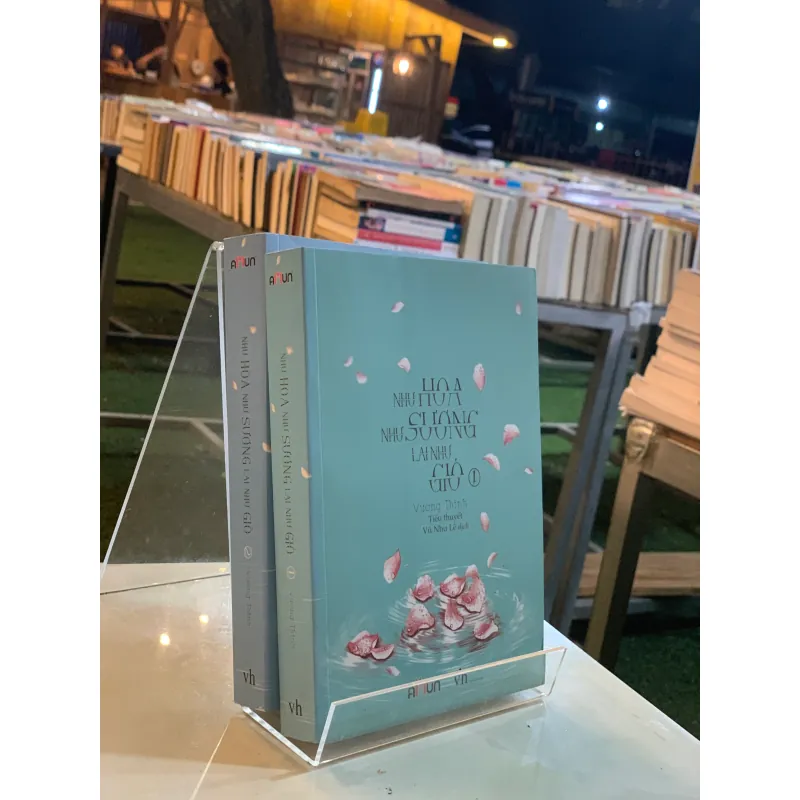 NHƯ HOA NHƯ SƯƠNG LẠI NHƯ GIÓ (2 TẬP)- VŨ NHƯ LÊ (NGƯỜI DỊCH) 797505