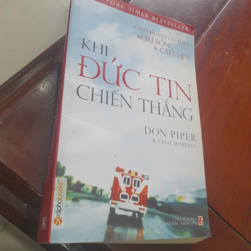 KHI ĐỨC TIN CHIẾN THẮNG, câu chuyện có thật về Sự sống & Cái chết 327500