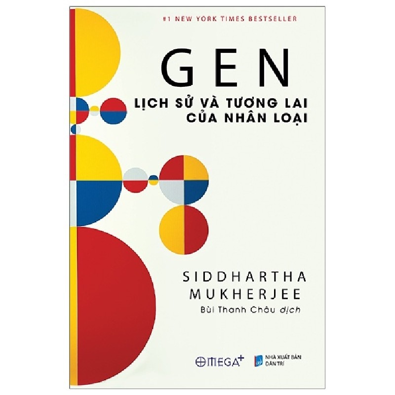 Gen - Lịch Sử Và Tương Lai Của Nhân Loại - Siddhartha Mukherjee 138278