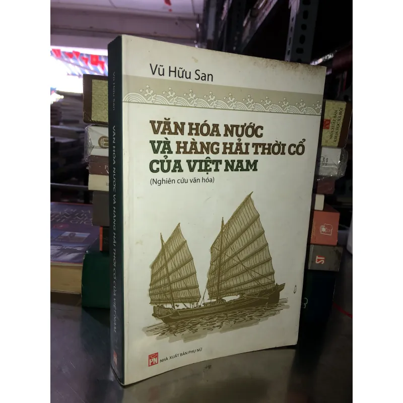 Văn hoá nước và hàng Hải thời cổ của Việt Nam  747791