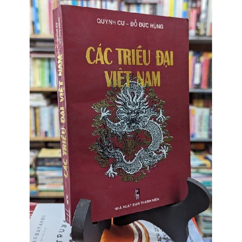 CÁC TRIỀU ĐẠI VIỆT NAM - QUỲNH CƯ & ĐỖ ĐỨC HÙNG 54766