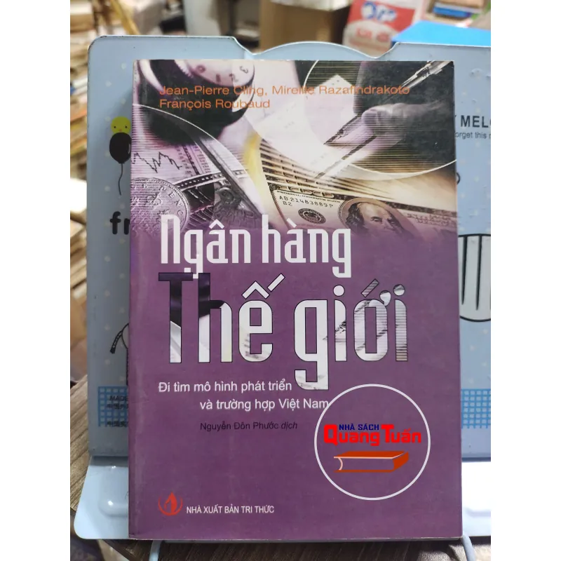 Sách: Ngân hàng Thế giới - TG: Jean - Pierre Cling, Mireille Razafindrakoto (A3) 735207