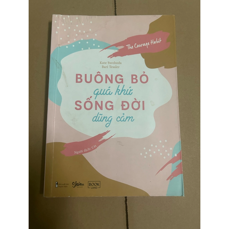Buông bỏ quá khứ sống đời dũng cảm 479101