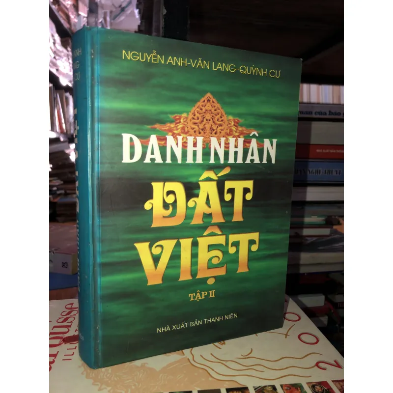 Danh nhân đất Việt tập ll- Nguyễn Anh - Văn Lang - Quỳnh Cư 762560