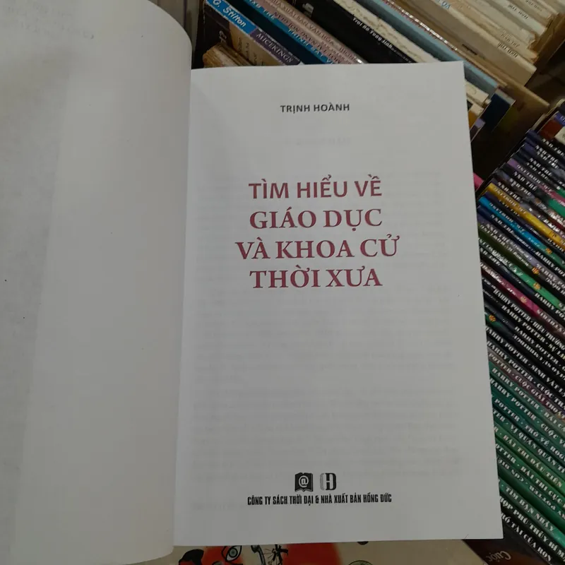 TÌM HIỂU GIÁO DỤC VÀ KHOA CỬ THỜI XƯA - TRỊNH HOÀNH 730349