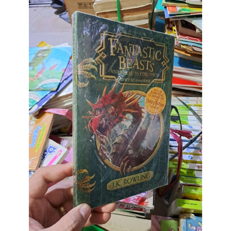 Fantastic beasts and where to find them newt scamander - Rowling - - VĂN HỌC - HCM0111 920820