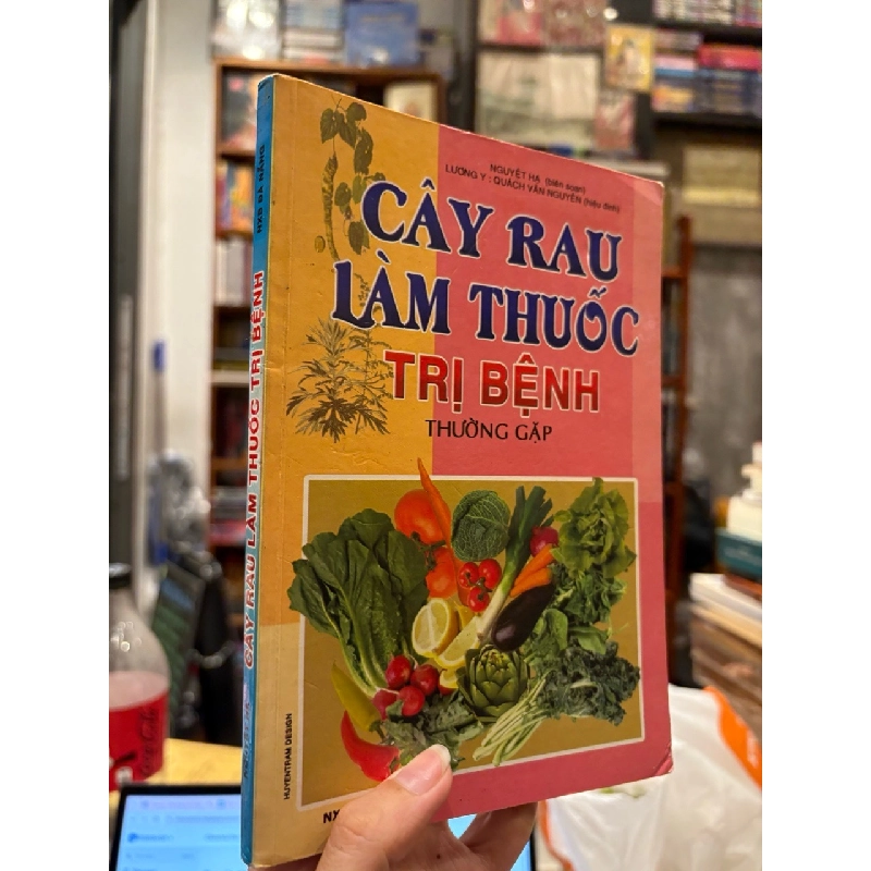 Cây rau làm thuốc trị bệnh thường gặp - Lương y : Quách Văn Nguyên 524089