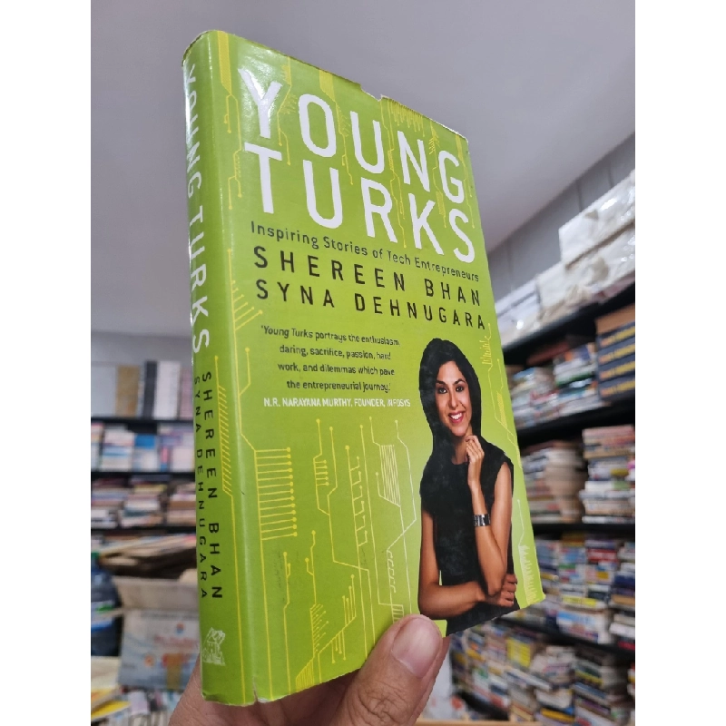 YOUNG TURKS: INSPIRING STORIES OF TECH ENTREPRENEURS – Syna Denuhgara Shereen Bhan 140899