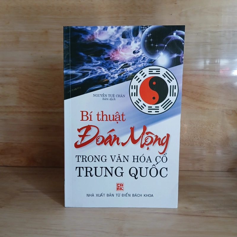 Bí Thuật Đoán Mộng Trong Văn Hóa Cổ Trung Hoa - Nguyễn Tuệ Chân 336063