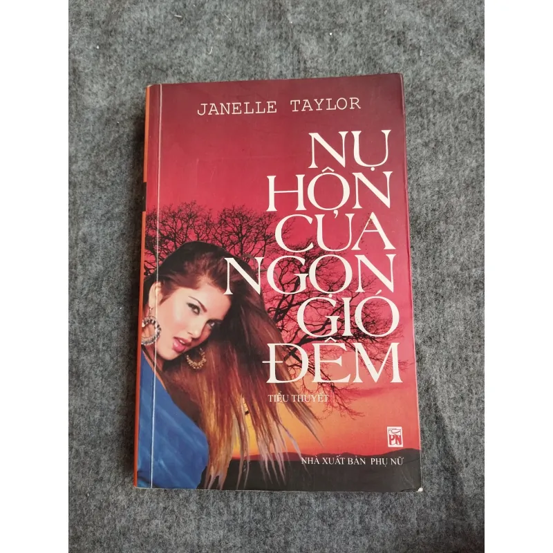 NỤ HÔN CỦA NGỌN GIÓ ĐÊM - JANELLE TAYLOR 574632