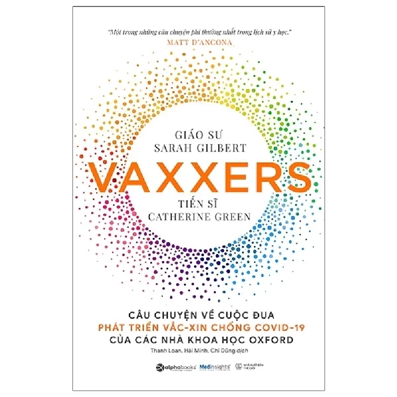 Vaxxers - Câu chuyện Về Cuộc Đua Phát Triển Vắc-Xin Chống Covid-19 Của Các Nhà Khoa Học Oxford - GS. Sarah Gilbert, TS. Catherine Green 281601