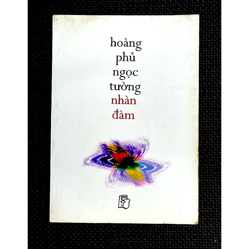 NHÀN ĐÀM- HOÀNG PHỦ NGỌC TƯỜNG ( Bút ký) 1019050