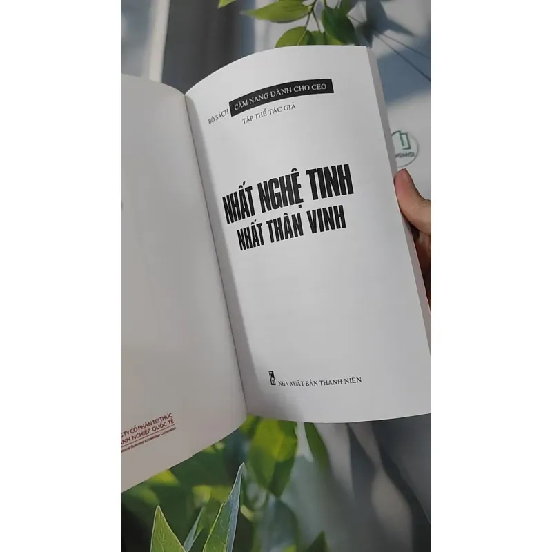 Nhất Nghệ Tinh - Nhất Thân Vinh ( Cẩm nang dành cho CEO) 961149