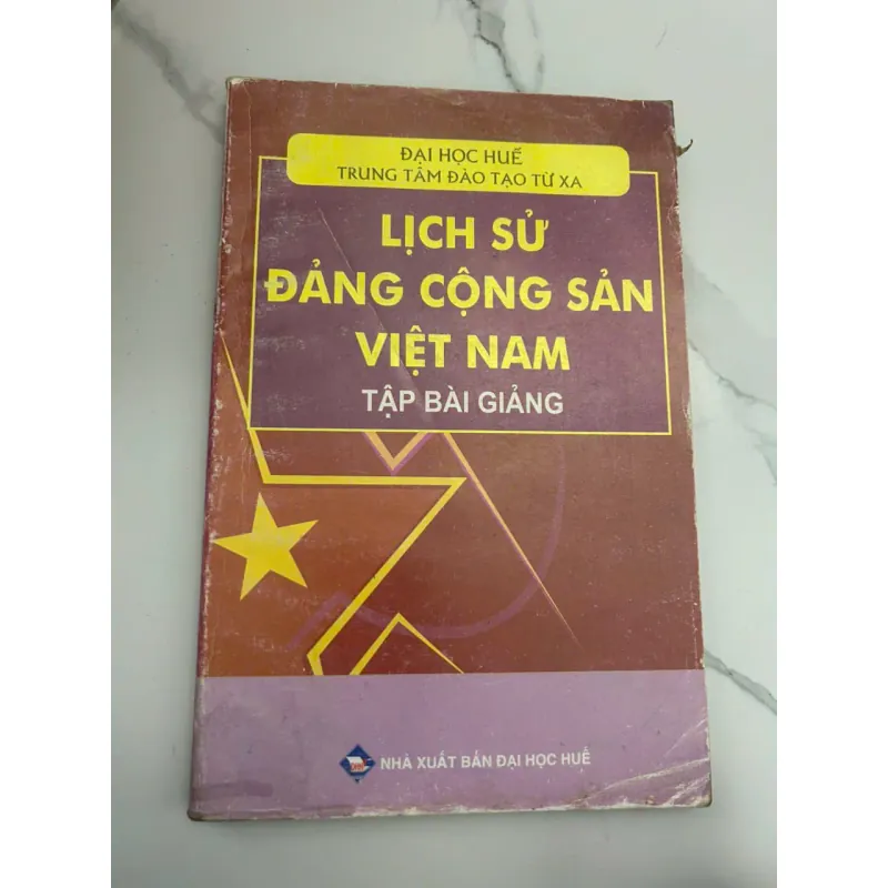 Lịch sử Đảng Cộng sản Việt Nam (Tập bài giảng) - Đại học Huế - Giáo trình 653420