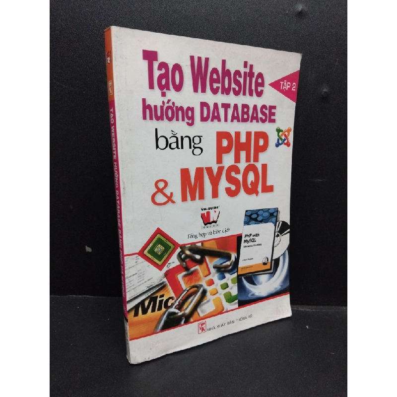 Tạo website hướng database bằng PHP và MYSQL tập 2 mới 80% ố vàng 2009 HCM1906 SÁCH GIÁO TRÌNH, CHUYÊN MÔN 189968