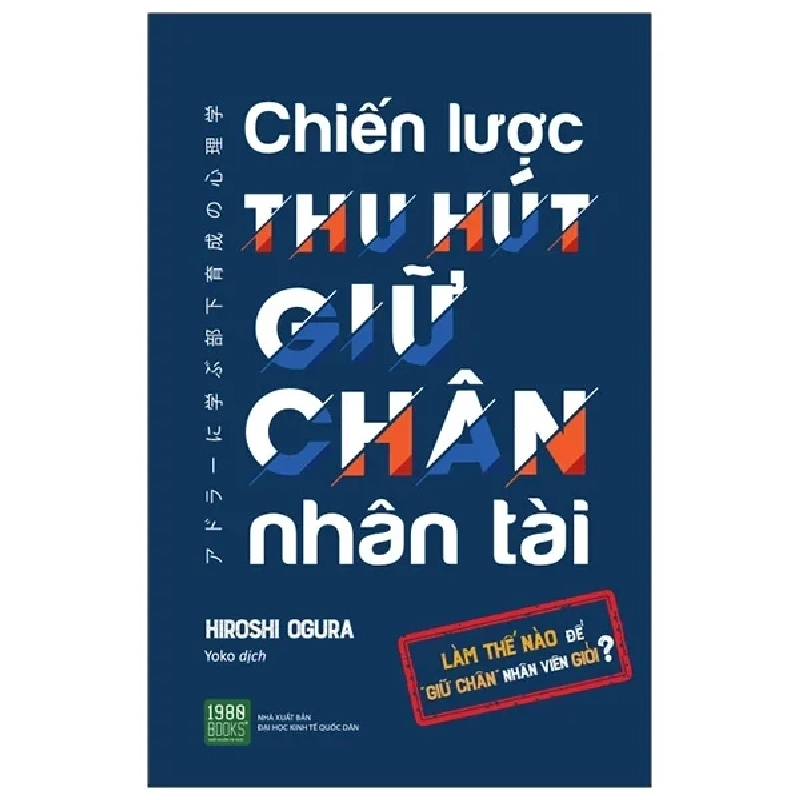 Chiến Lược Thu Hút Giữ Chân Nhân Tài - HIROSHI OGURA 323139