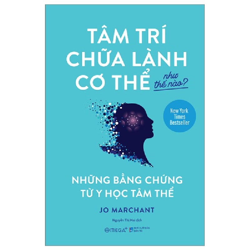 Tâm Trí Chữa Lành Cơ Thể Như Thế Nào - Jo Marchant 95887