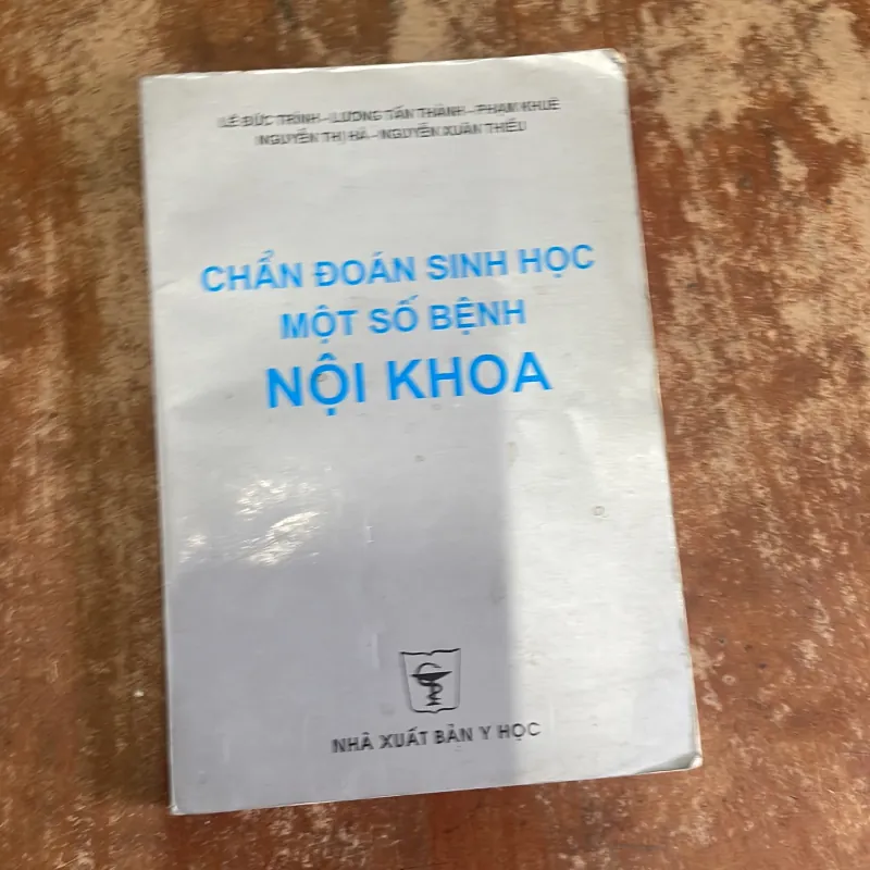 CHẨN ĐOÁN SINH HỌC MỘT SỐ BỆNH NỘI KHOA 788235