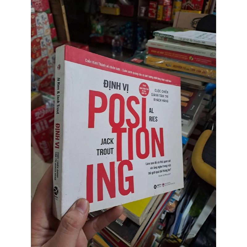 Định Vị - Cuộc Chiến Giành Tâm Trí Khách Hàng - Al Ries , Jack Tourt , Đoàn Lê Hoa - 2023 mới 90% - MARKETING KINH DOANH - HMT3012 749845