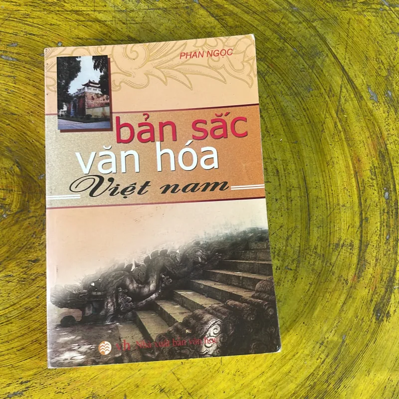 BẢN SẮC VĂN HOÁ VIỆT NAM - PHAN NGỌC 972627