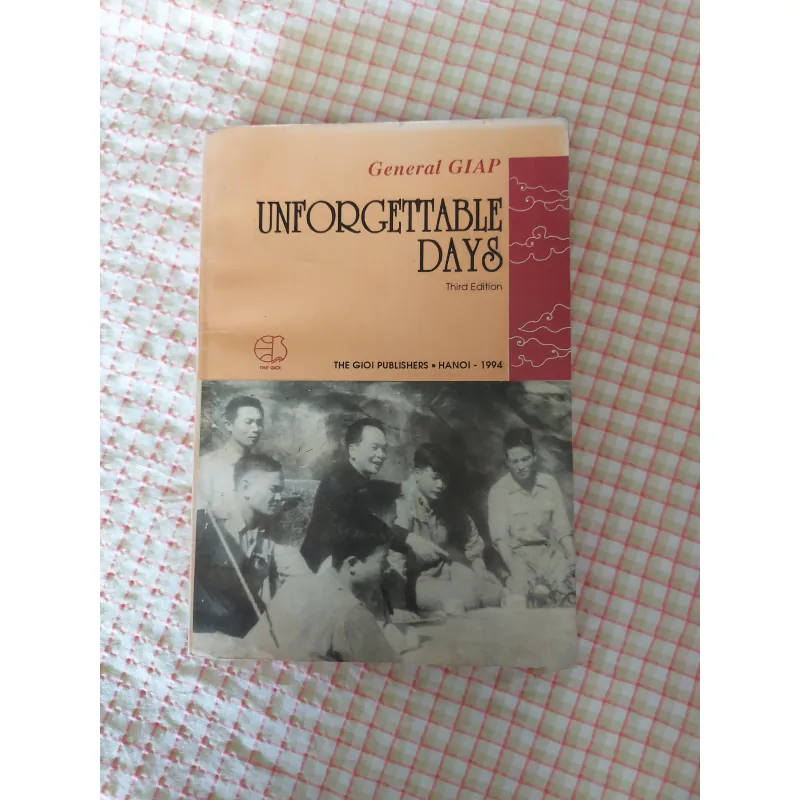 UNFORGETTABLE - GENERAL GIAP - NHỮNG NĂM THÁNG KHÔNG THỂ NÀO QUÊN - VÕ NGUYÊN GIÁP 731550