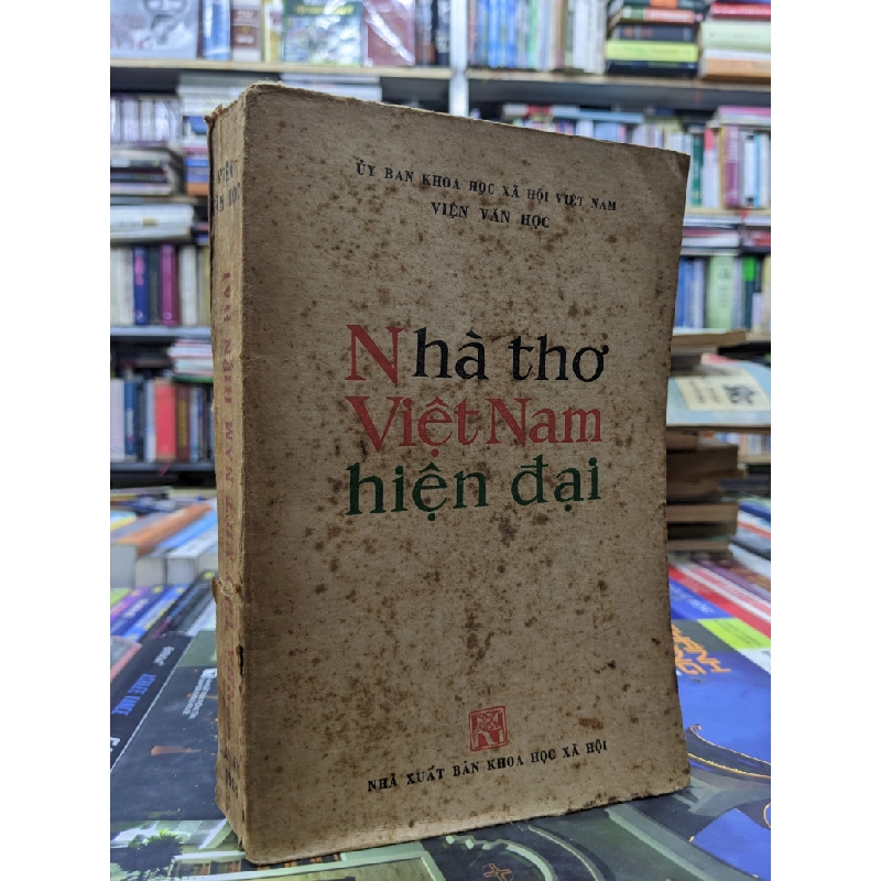 Nhà thơ Việt Nam hiện đại - Uỷ ban khoa học xã hội Việt Nam: Viện Văn Học 122838