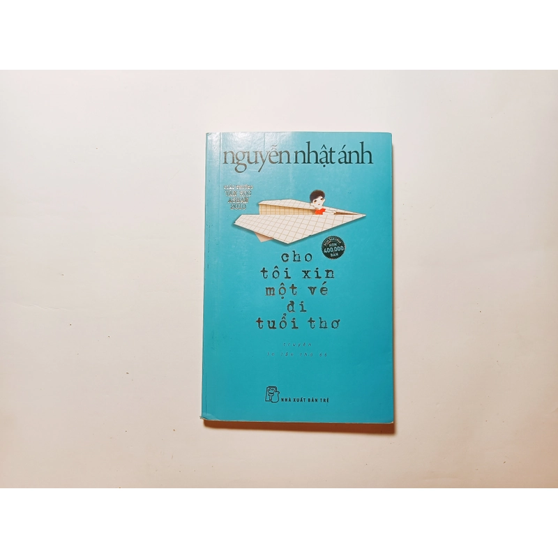 Cho Tôi Xin Một Vé Đi Tuổi Thơ - Nguyễn Nhật Ánh 
 497811