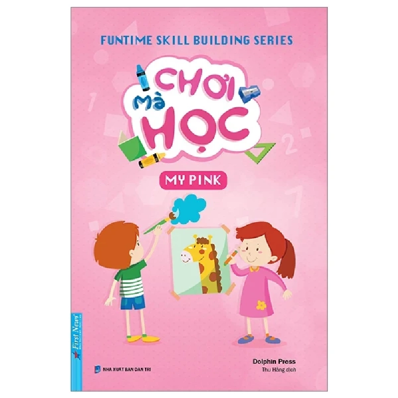 untime Skill Building Series - Chơi Mà Học - My Pink - Dolphin Press 318633