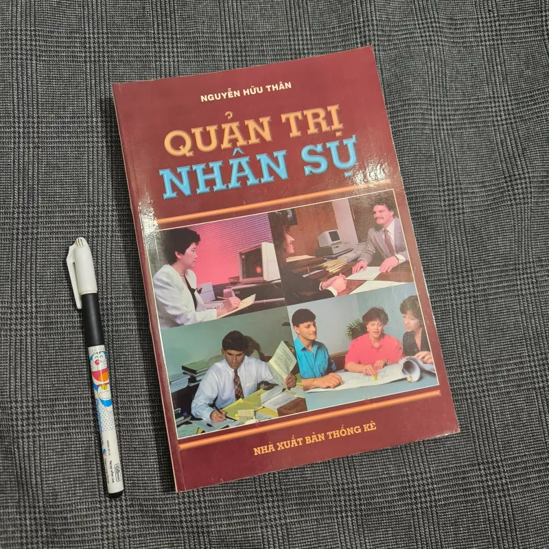 [Giáo trình] Quản Trị Nhân Sự - Nguyễn Hữu Thân - Năm 1996 606354