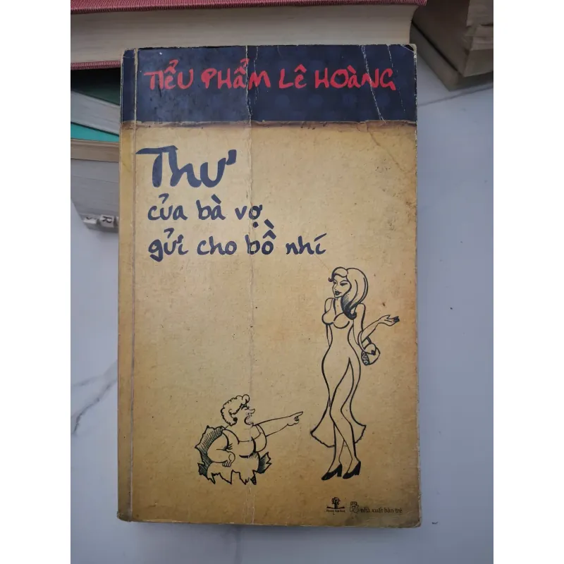 Thư của bà vợ gửi cho bồ nhí - Lê Hoàng - Tiểu phẩm 696151