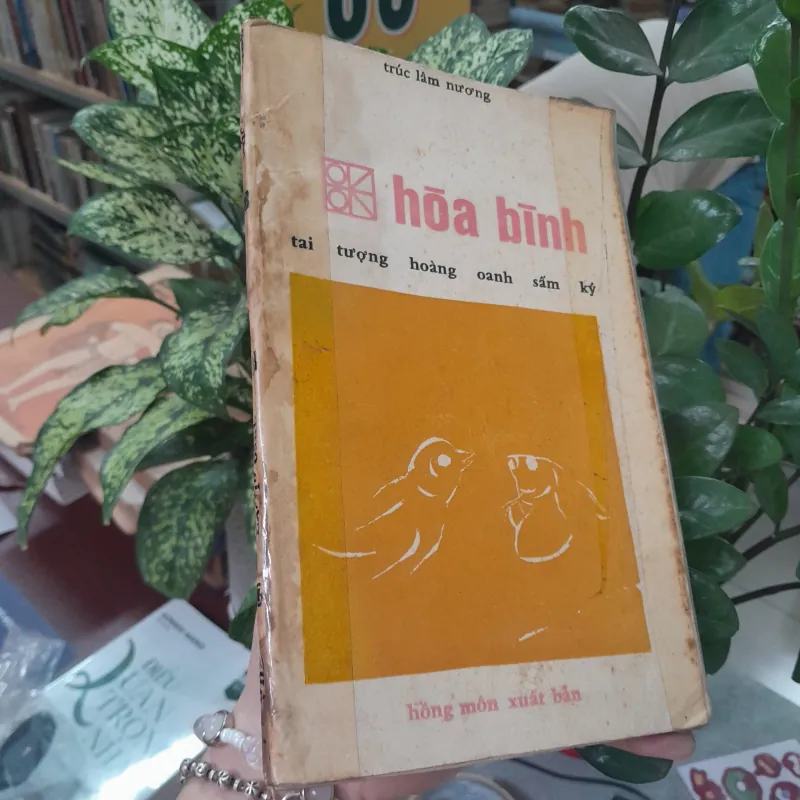 HÒA BÌNH TAI TƯỢNG HOÀNG ANH SẤM KÝ - TRÚC LÂM NƯƠNG 746496