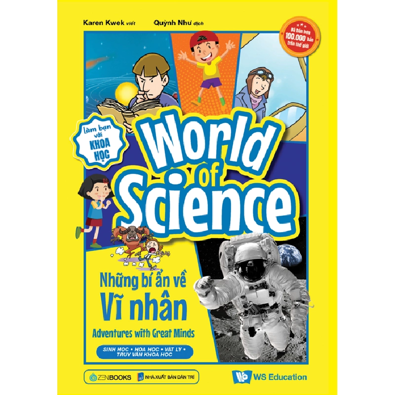 World of Science (Set 2) - Những bí ẩn về Vĩ nhân - Karen Kwek - 2024 - Zenbooks 922435