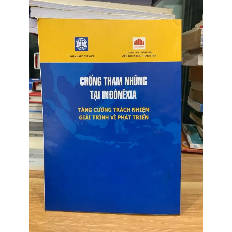 chống tham nhũng tại Indonesia  tăng cường trách nhiệm giải trình vì phát triển NXB Tư Pháp 718300