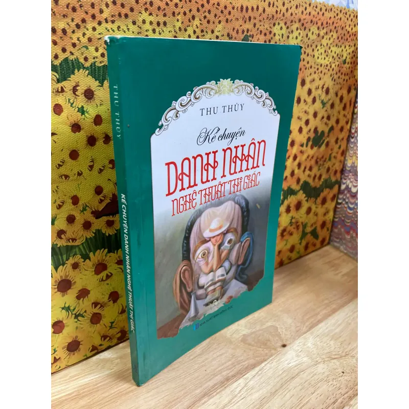 Kể Chuyện Danh Nhân Nghệ Thuật Thị Giác - Thu Thủy 961386