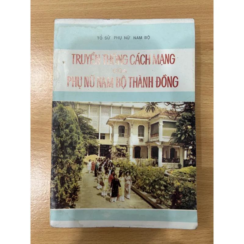 Truyền thống Cách mạng của Phụ nữ Nam bộ thành đồng. 1021897