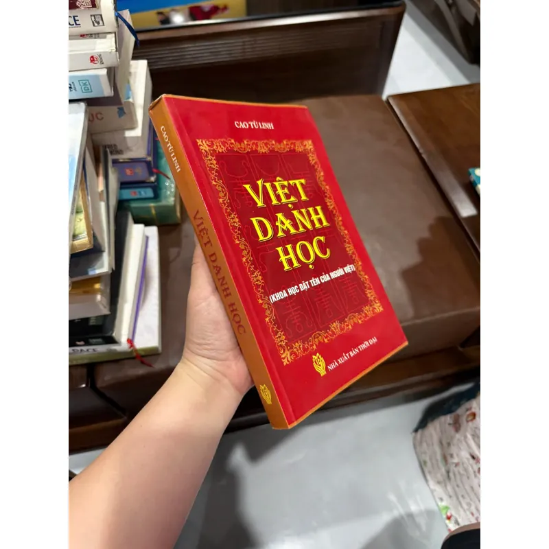 Việt Danh Học – Cao Tử Linh | Sách phong thủy đặt tên, khoa học đặt tên người Việt - K4 1019613