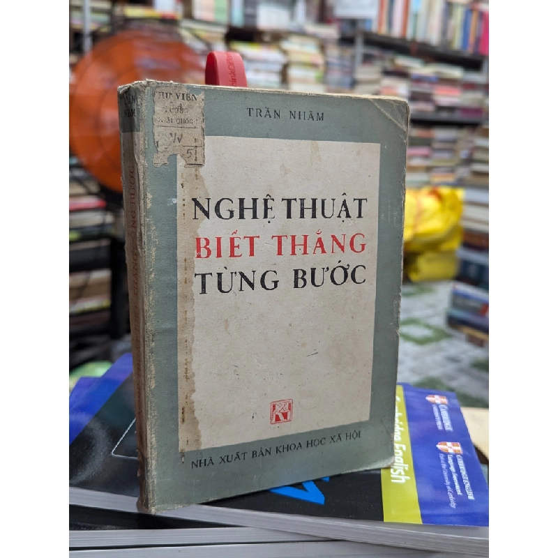 Nghệ thuật biết thắng từng bước - Trần Nhâm 128538