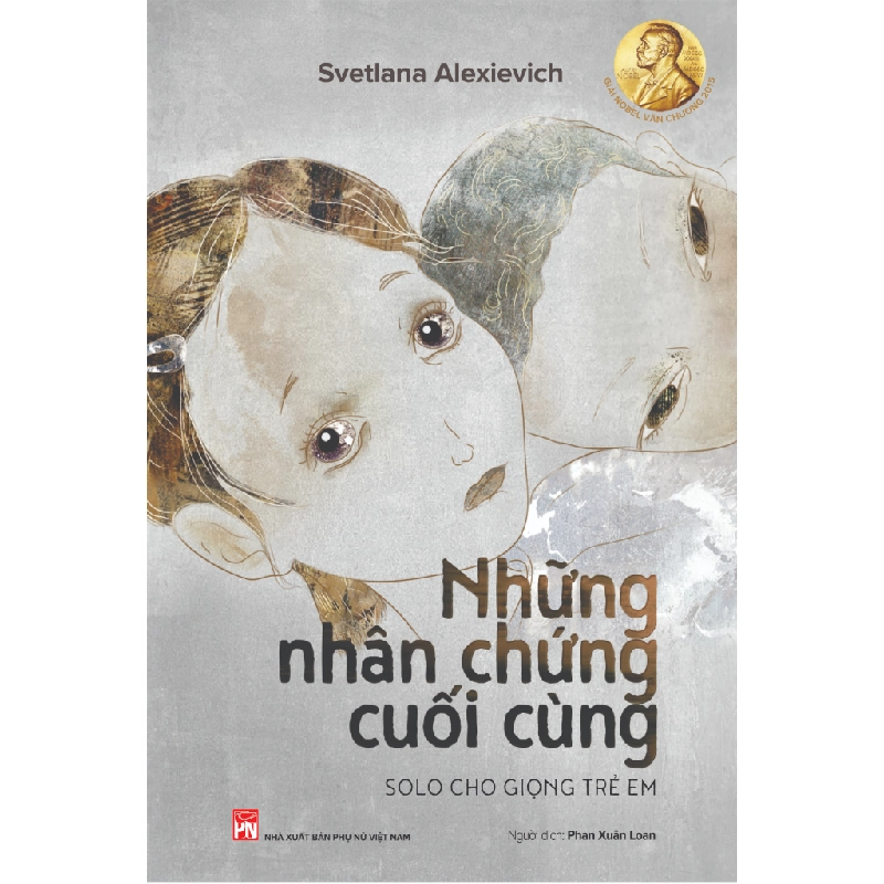 Những nhân chứng cuối cùng solo cho giọng trẻ em - Svetlana Alexievich 520373