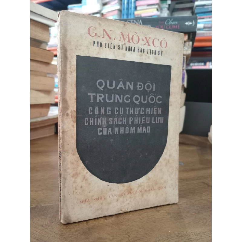 Quân đội Trung Quốc: Công cụ thực hiện chính sách phiêu lưu của nhóm Mao - G.N. Mô-xcô 517353
