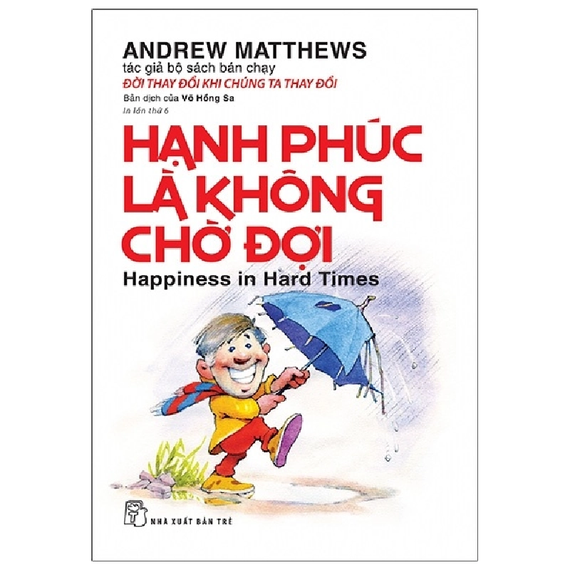 Hạnh Phúc Là Không Chờ Đợi - Andrew Matthews 295316