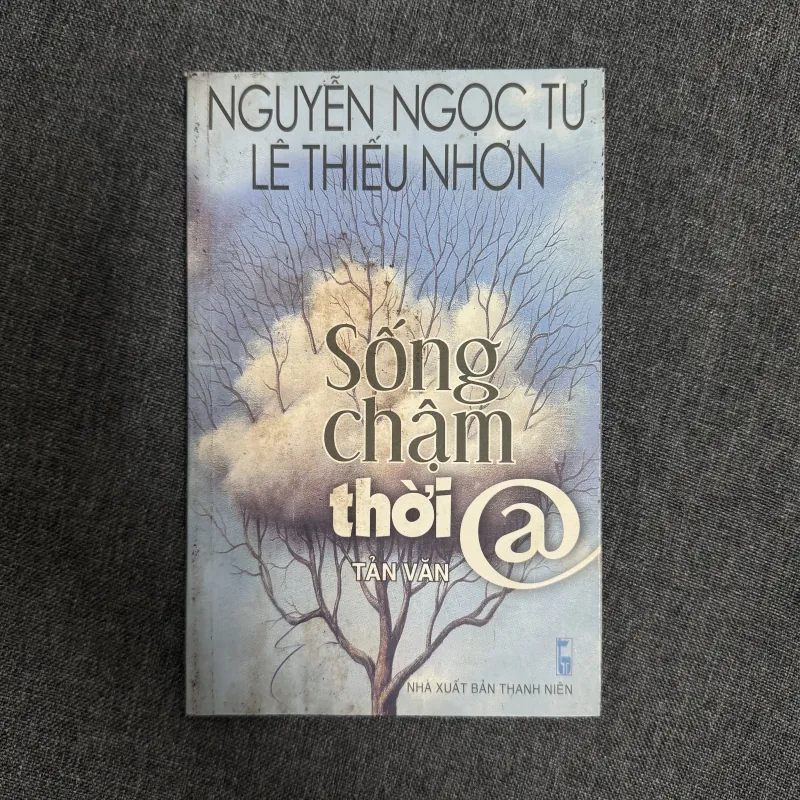 Sống chậm thời @ - Nguyễn Ngọc Tư, Lê Thiếu Nhơn 925877