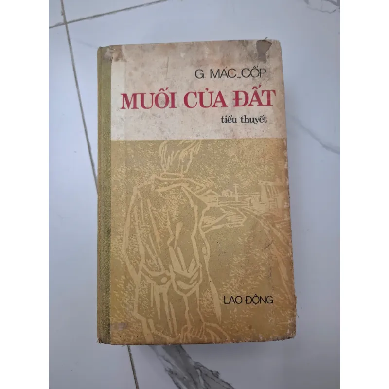 Muối của đất - G. Mác-Cốp - Tiểu thuyết 1020648