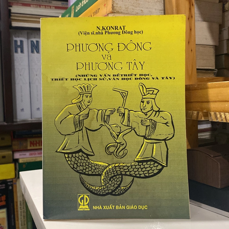 PHƯƠNG ĐÔNG VÀ PHƯƠNG TÂY (Những vấn đề triết học lịch sử, văn học đông và tây) 548226